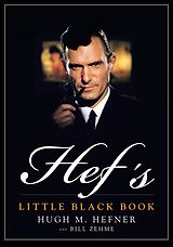 E-Book (epub) Hef's Little Black Book von Hugh M. Hefner, Bill Zehme