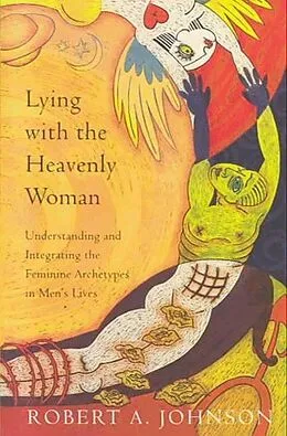 E-Book (epub) Lying with the Heavenly Woman von Robert A. Johnson