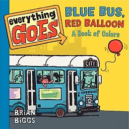 Couverture cartonnée Blue Bus, Red Balloon de Brian Biggs
