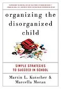 E-Book (epub) Organizing the Disorganized Child von Martin L. Kutscher, M. D., Marcella Moran