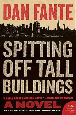 E-Book (epub) Spitting Off Tall Buildings von Dan Fante