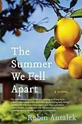 E-Book (epub) The Summer We Fell Apart von Robin Antalek