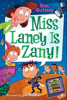E-Book (epub) My Weird School Daze #8: Miss Laney Is Zany! von Dan Gutman