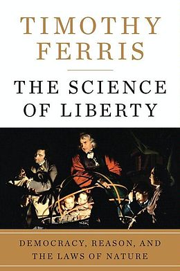 E-Book (epub) Science of Liberty von Timothy Ferris