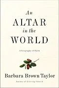 E-Book (epub) Altar in the World von Barbara Brown Taylor