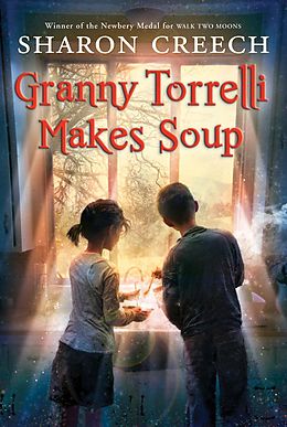 E-Book (epub) Granny Torrelli Makes Soup von Sharon Creech