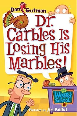 E-Book (epub) My Weird School #19: Dr. Carbles Is Losing His Marbles! von Dan Gutman