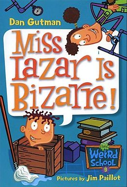 E-Book (epub) My Weird School #9: Miss Lazar Is Bizarre! von Dan Gutman
