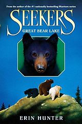 E-Book (epub) Seekers #2: Great Bear Lake von Erin Hunter