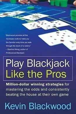 E-Book (epub) Play Blackjack Like the Pros von Kevin Blackwood