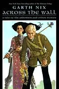 E-Book (epub) Across the Wall von Garth Nix