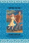 E-Book (epub) Burying the Sun von Gloria Whelan