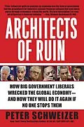 E-Book (epub) Architects of Ruin von Peter Schweizer