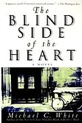 E-Book (epub) The Blind Side of the Heart von Michael C. White