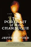 E-Book (epub) Portrait of Mrs. Charbuque von Jeffrey Ford
