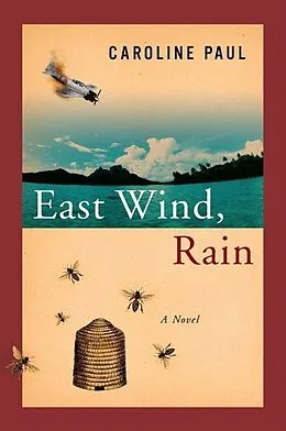 E-Book (epub) East Wind, Rain von Caroline Paul