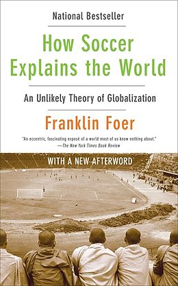 Broché How Soccer Explains the World de Franklin Foer