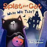 Broschiert Splat the Cat: What was That? von Rob Scotton