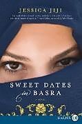 Kartonierter Einband Sweet Dates in Basra LP von Jessica Jiji