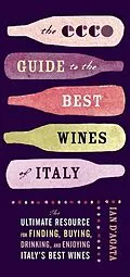 E-Book (epub) The Ecco Guide to the Best Wines of Italy von Ian D'Agata