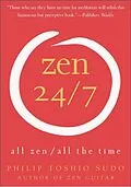 E-Book (epub) Zen 24/7 von Philip Toshio Sudo