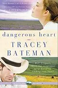 E-Book (epub) Dangerous Heart von Tracey Bateman