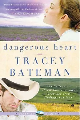 E-Book (epub) Dangerous Heart von Tracey Bateman