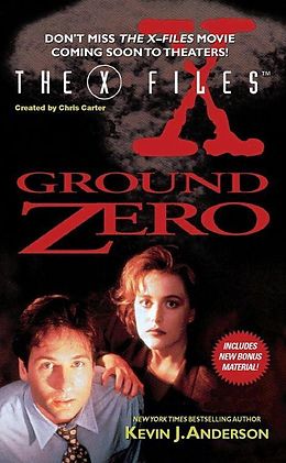 E-Book (epub) The X-Files: Ground Zero von Kevin J. Anderson
