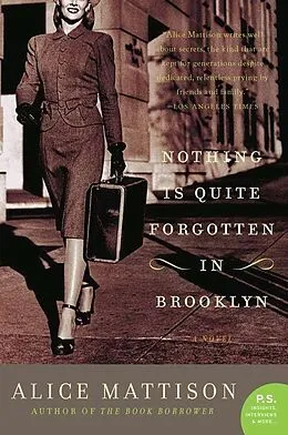 E-Book (epub) Nothing Is Quite Forgotten in Brooklyn von Alice Mattison
