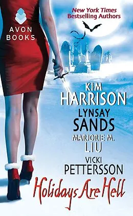 E-Book (epub) Holidays Are Hell von Kim Harrison, Lynsay Sands, Vicki Pettersson