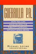 E-Book (epub) Guerrilla P.R. von Michael Levine