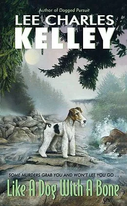 E-Book (epub) Like a Dog With a Bone von Lee Charles Kelley