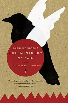 E-Book (epub) The Ministry of Pain von Dubravka Ugresic
