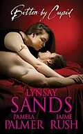 E-Book (epub) Bitten By Cupid von Lynsay Sands, Jaime Rush, Pamela Palmer