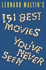 E-Book (epub) Leonard Maltin's 151 Best Movies You've Never Seen von Leonard Maltin