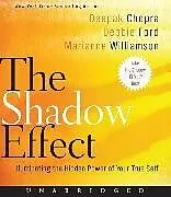 Audio CD (CD/SACD) The Shadow Effect CD von Deepak Chopra, Marianne Williamson, Debbie Ford