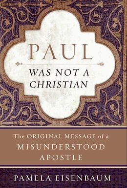 E-Book (epub) Paul Was Not a Christian von Pamela Eisenbaum