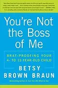 E-Book (epub) You're Not the Boss of Me von Betsy Brown Braun