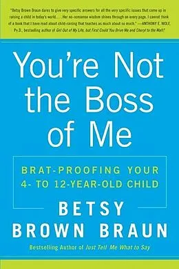 E-Book (epub) You're Not the Boss of Me von Betsy Brown Braun