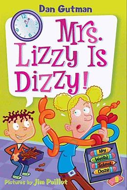 E-Book (epub) My Weird School Daze #9: Mrs. Lizzy Is Dizzy! von Dan Gutman