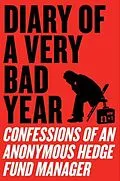 E-Book (epub) Diary of a Very Bad Year von Hedge Fund Manager, N+1, Keith Gessen