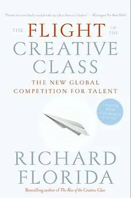 E-Book (epub) The Flight of the Creative Class von Richard Florida