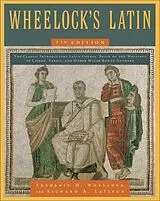 Kartonierter Einband Wheelock's Latin, 7th Edition von Frederic M. Wheelock, Richard A. LaFleur