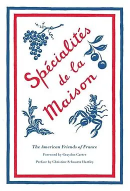 E-Book (epub) Specialites de la Maison von American Friends of France, Christine Schwartz Hartley
