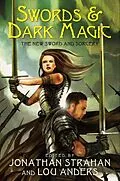 E-Book (epub) Swords &amp; Dark Magic von Jonathan Strahan