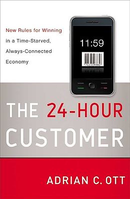 E-Book (epub) The 24-Hour Customer von Adrian C. Ott