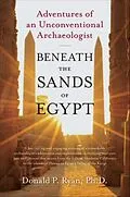 E-Book (epub) Beneath the Sands of Egypt von Donald P. Ryan