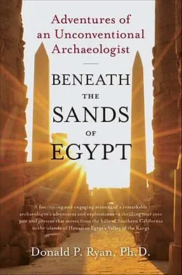 E-Book (epub) Beneath the Sands of Egypt von Donald P. Ryan