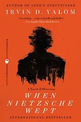 Kartonierter Einband When Nietzsche Wept von Irvin D. Yalom
