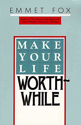 eBook (epub) Make Your Life Worthwhile de Emmet Fox